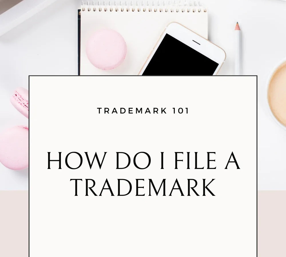HOW DO I FILE A TRADEMARK