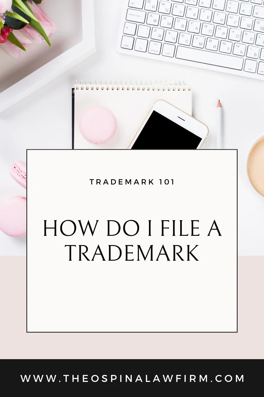 HOW DO I FILE A TRADEMARK