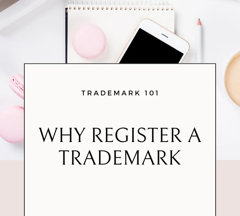 WHY REGISTER A TRADEMARK